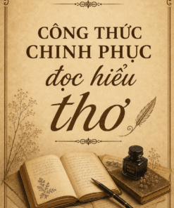 Công thức chinh phục đọc hiểu thơ